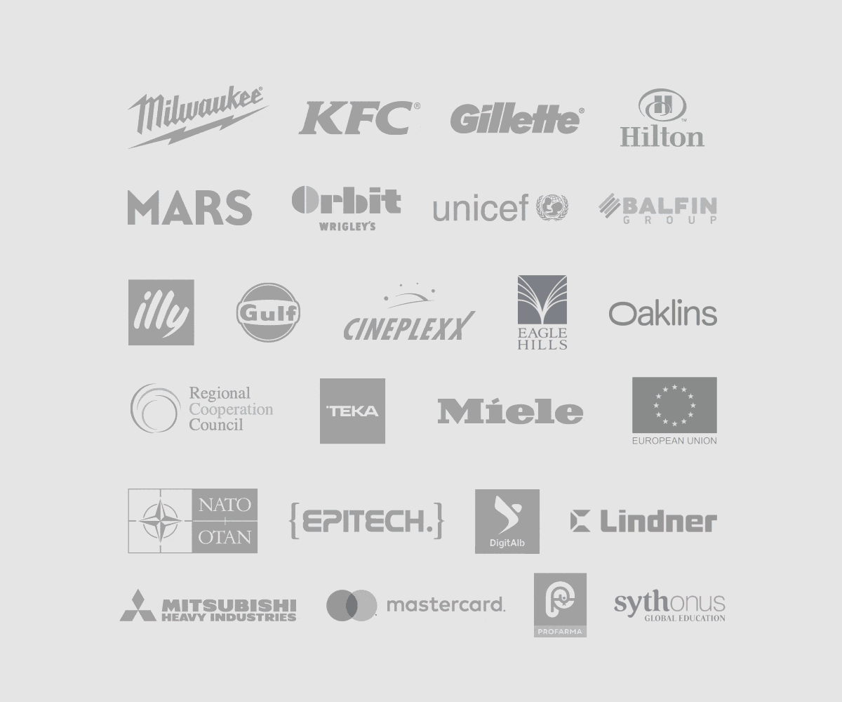 Milwaukee, KFC, Gillette, Hilton, Mars, Orbit Wrigley's, UNICEF, Balfin Group, illy, Gulf, Cineplexx, Eagle Hills, Oaklins, Συμβούλιο Περιφερειακής Συνεργασίας, Teka, Miele, Ευρωπαϊκή Ένωση, NATO, Epitech, DigitAlb, Lindner, Mitsubith Global Industrion Professional
